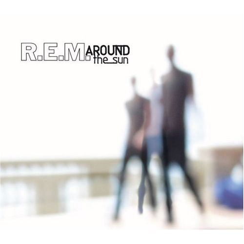 R.E.M. - Around the Sun (2004) 320kbps