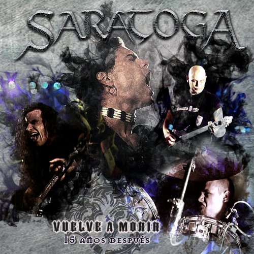 Saratoga - Vuelve a Morir - 15 Años Después