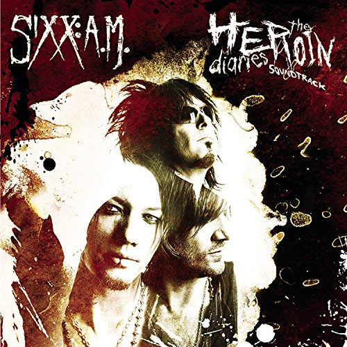 Sixx:A.M. - The Heroin Diaries Soundtrack