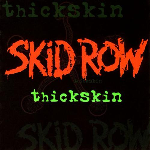 Skid Row - Thickskin