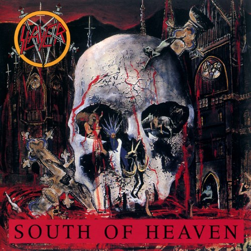 Slayer - South of Heaven (2007 Remastered)