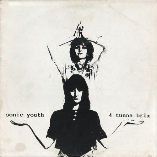 Sonic Youth - 4 Tunna Brix