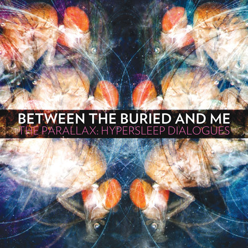 Between the Buried and Me - The Parallax: Hypersleep Dialogues (EP)