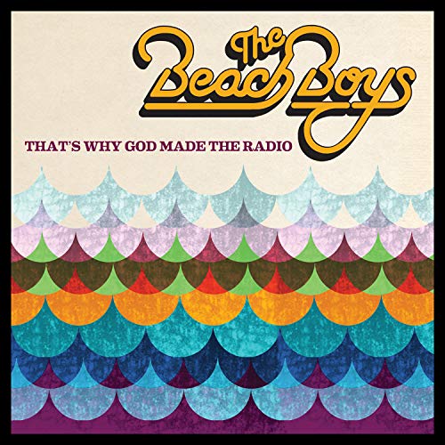 The Beach Boys - That's Why God Made the Radio