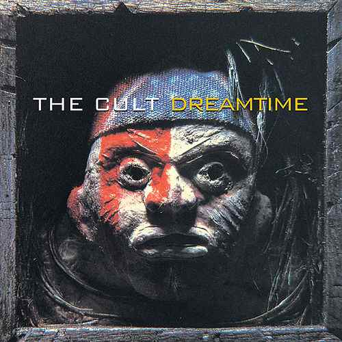 The Cult - Dreamtime (1984) 320kbps