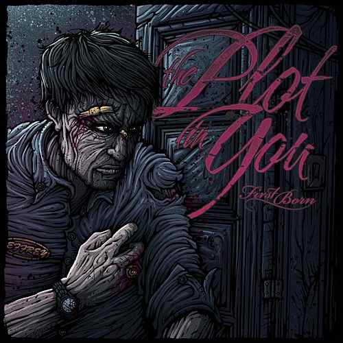 The Plot in You - First Born