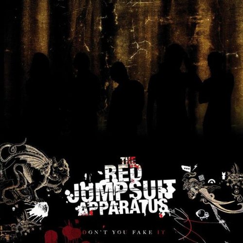 The Red Jumpsuit Apparatus - Don't You Fake It (Deluxe Edition) (2006) 320kbps