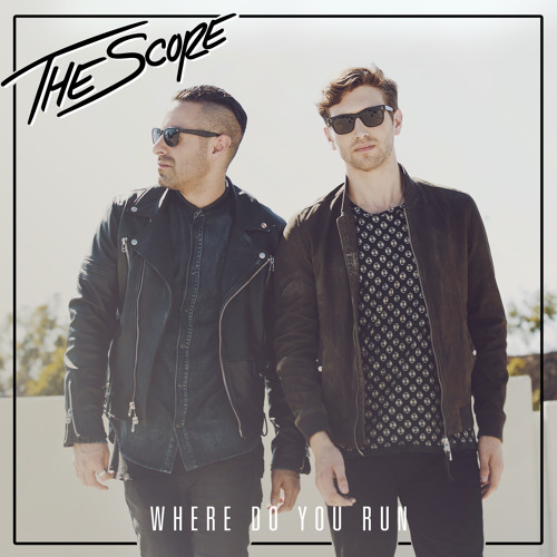 The Score - Where Do You Run (EP)