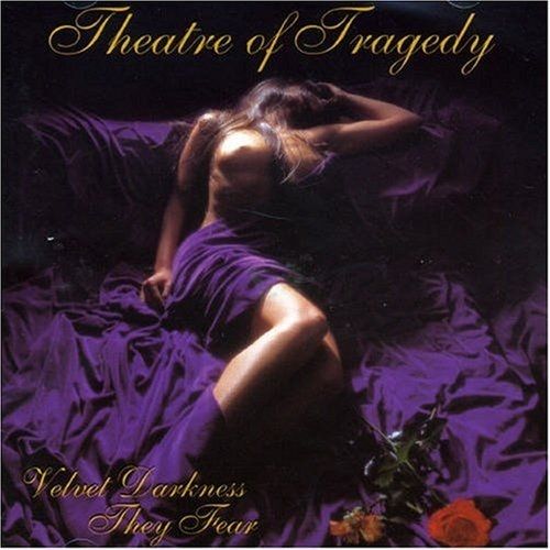 Theatre of Tragedy - Velvet Darkness They Fear