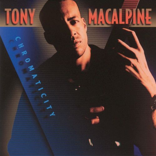 Tony MaCalpine - Chromaticity (2001) 320kbps