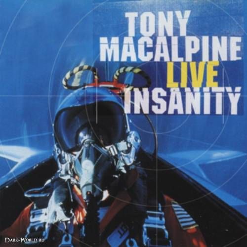 Tony MaCalpine - Live Insanity (1997) 320kbps