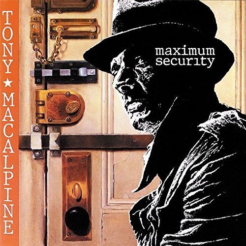 Tony MaCalpine - Maximum Security (1987) 320kbps