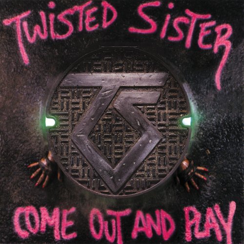 Twisted Sister - Come Out and Play