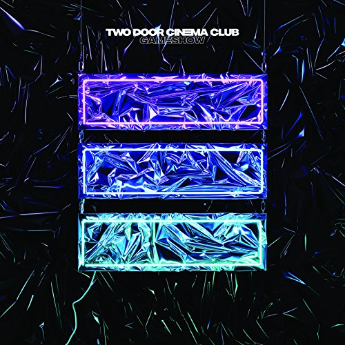 Two Door Cinema Club - Gameshow (Deluxe Edition)
