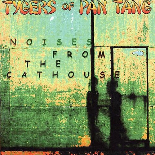 Tygers of Pan Tang - Noises From the Cathouse (2004) 320kbps
