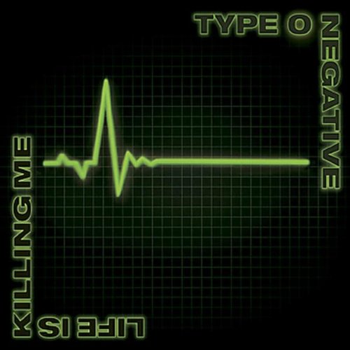 Type O Negative - Life Is Killing Me (Limited Edition)