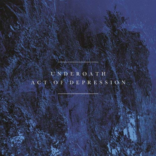 Underoath - Act of Depression