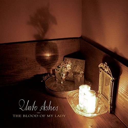 Unto Ashes - The Blood of My Lady (2009) 320kbps