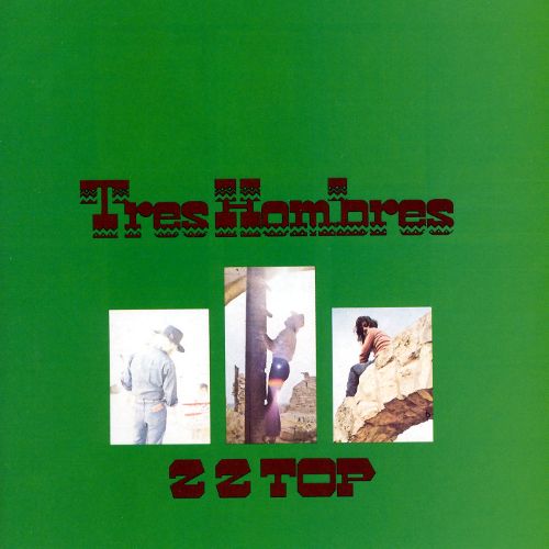ZZ Top - Tres Hombres (1973) 320kbps