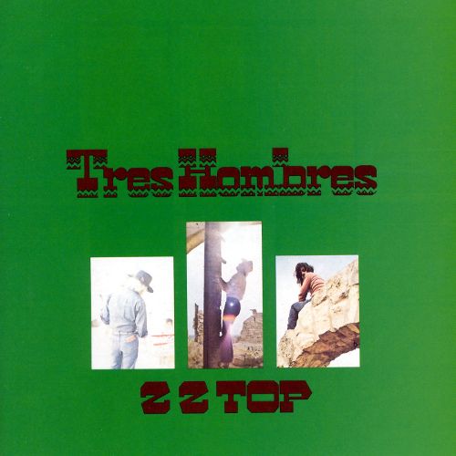 ZZ Top - Tres Hombres